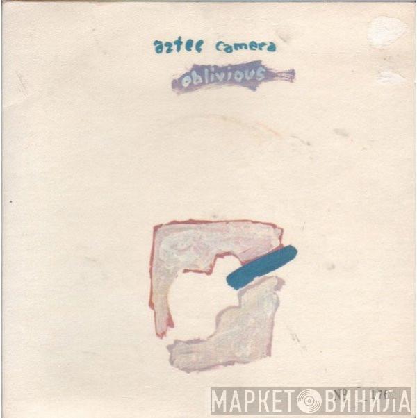 Aztec Camera - Oblivious