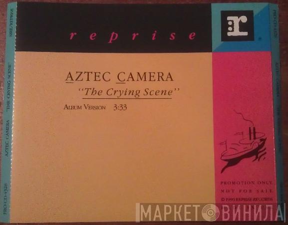  Aztec Camera  - The Crying Scene