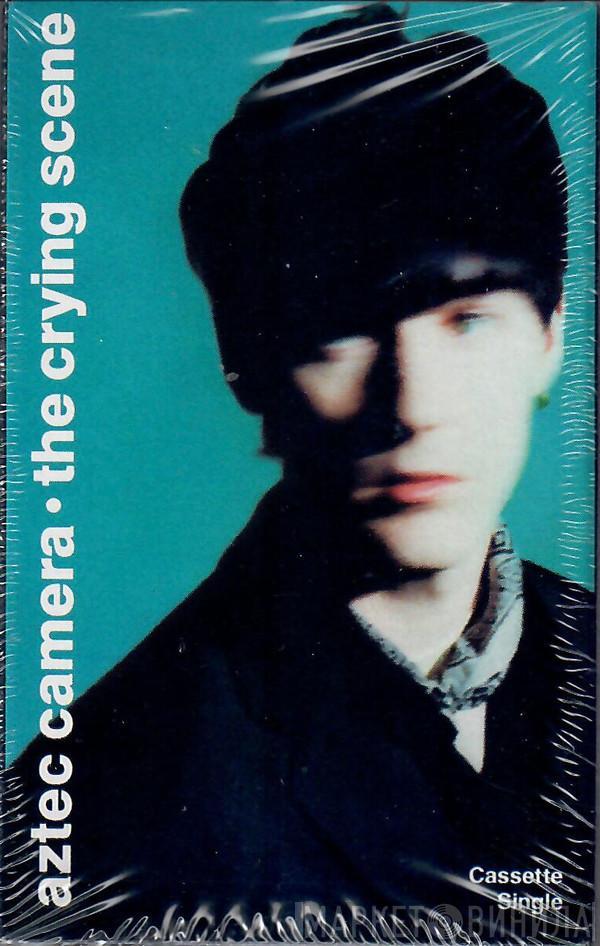  Aztec Camera  - The Crying Scene