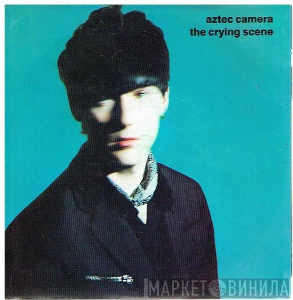  Aztec Camera  - The Crying Scene