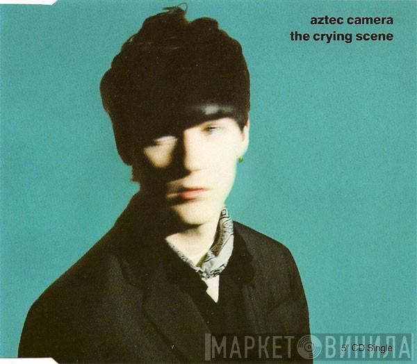 Aztec Camera - The Crying Scene
