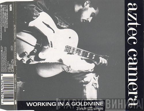  Aztec Camera  - Working In A Goldmine