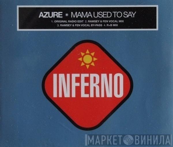  Azure  - Mama Used To Say