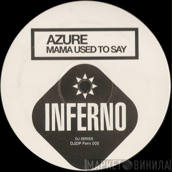  Azure  - Mama Used To Say