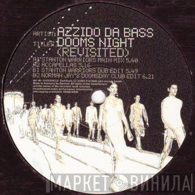  Azzido Da Bass  - Dooms Night (Revisited)