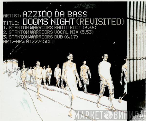 Azzido Da Bass - Dooms Night (Revisited)