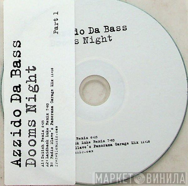  Azzido Da Bass  - Dooms Night