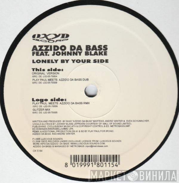  Azzido Da Bass  - Lonely By Your Side