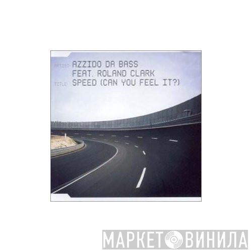  Azzido Da Bass  - Speed (Can You Feel It?)