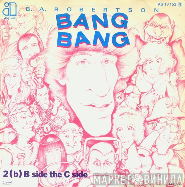  B. A. Robertson  - Bang Bang