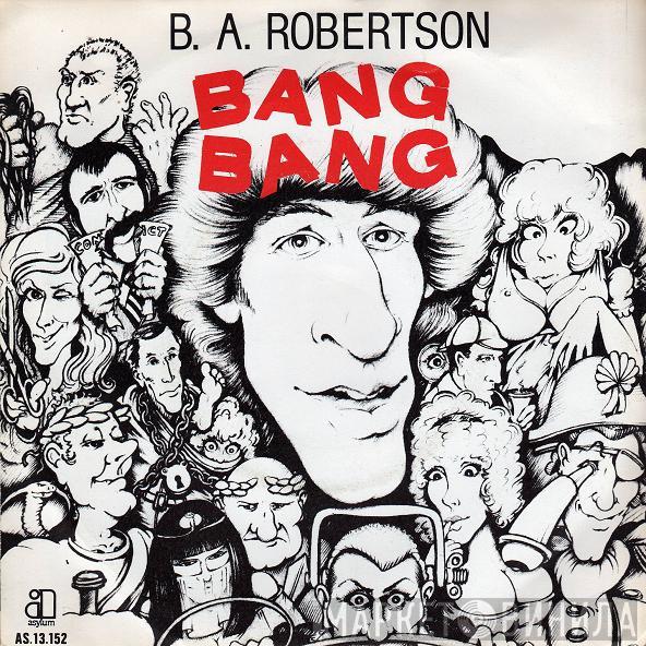  B. A. Robertson  - Bang Bang