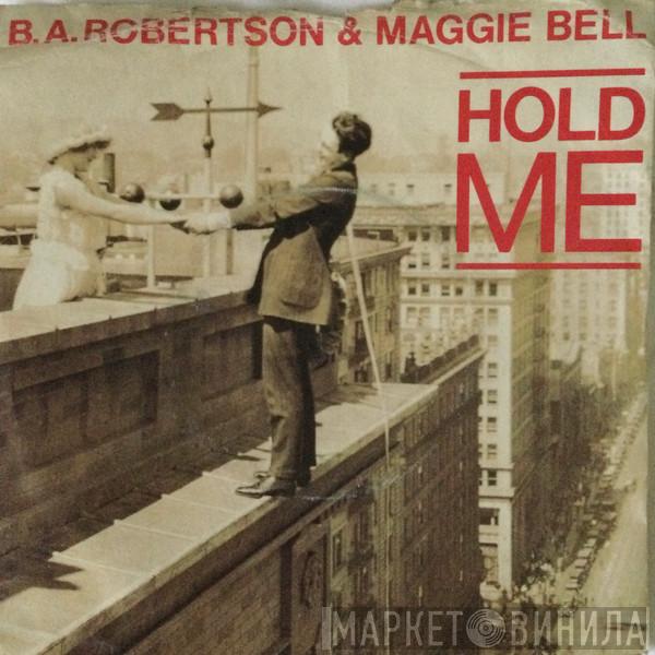 B. A. Robertson, Maggie Bell - Hold Me