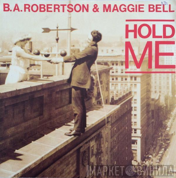 B. A. Robertson, Maggie Bell - Hold Me
