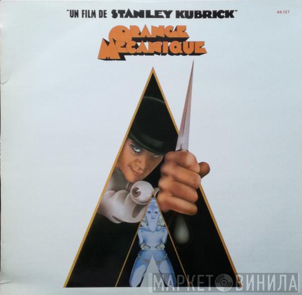  - B. O. Du Film: "Orange Mecanique" (A Clockwork Orange)