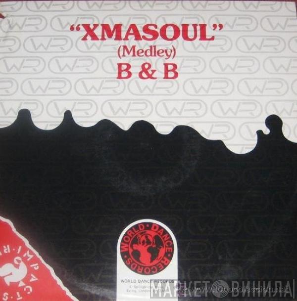  B & B   - Xmas Soul (Medley)