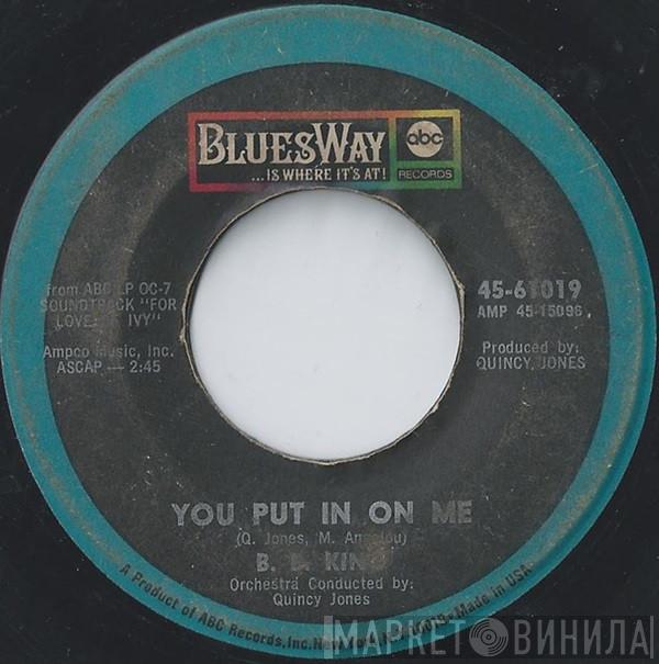 B.B. King  - You Put It On Me / The B. B. Jones