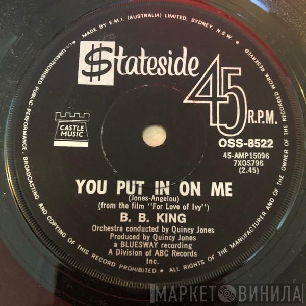  B.B. King  - You Put It On Me / The B. B. Jones