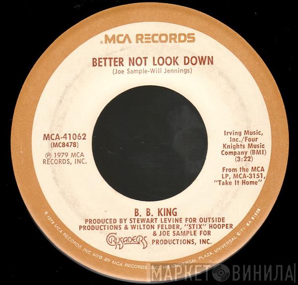 B.B. King - Better Not Look Down / Happy Birthday Blues