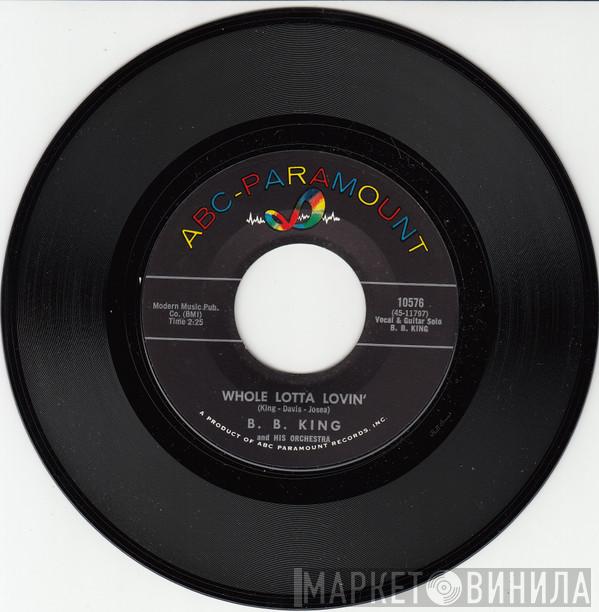 B.B. King Orchestra, B.B. King - Whole Lotta Lovin / The Hurt