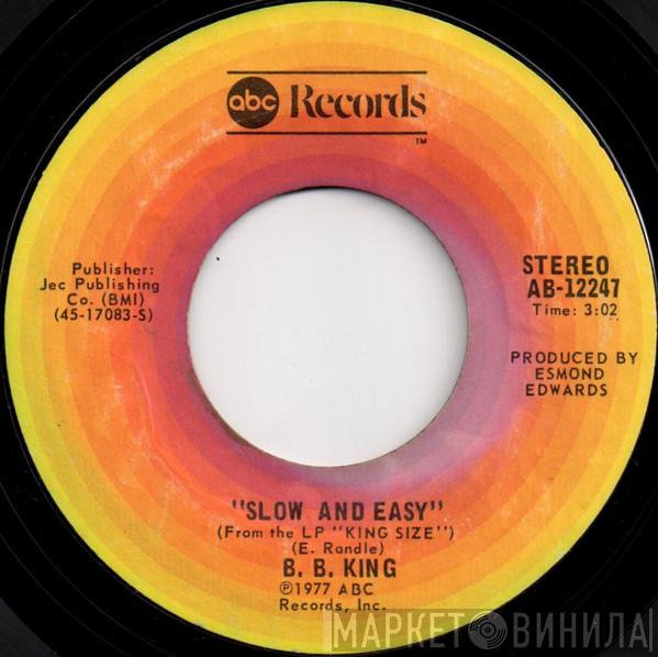 B.B. King - Slow And Easy / I Wonder Why