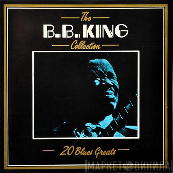  B.B. King  - The B.B.King Collection - 20 Blues Greats