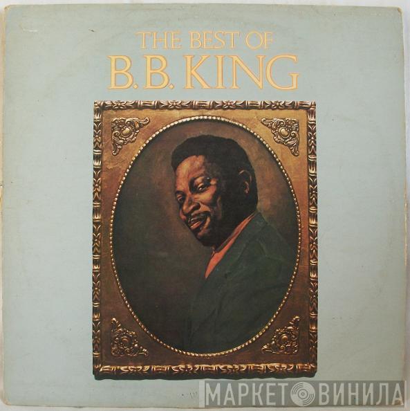 B.B. King  - The Best Of B. B. King