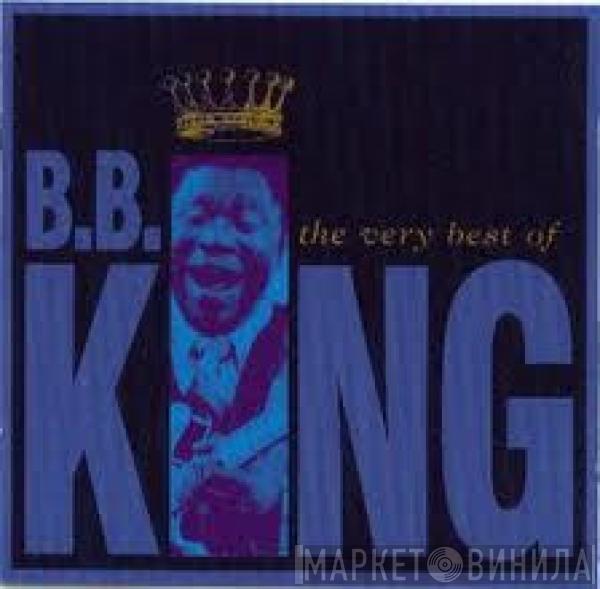 B.B. King - The Very Best Of B. B. King