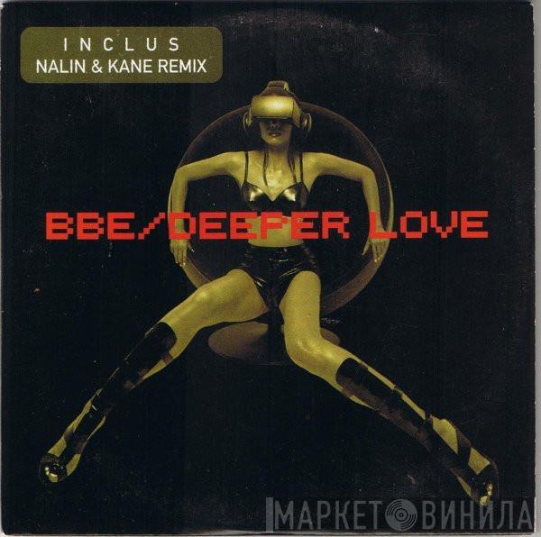  B.B.E.  - Deeper Love