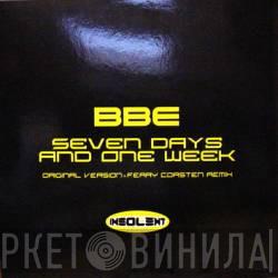  B.B.E.  - Seven Days And One Week