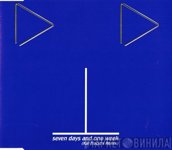  B.B.E.  - Seven Days And One Week (Kai Tracid's Remix)