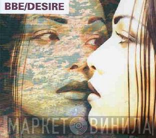  B.B.E.  - Desire