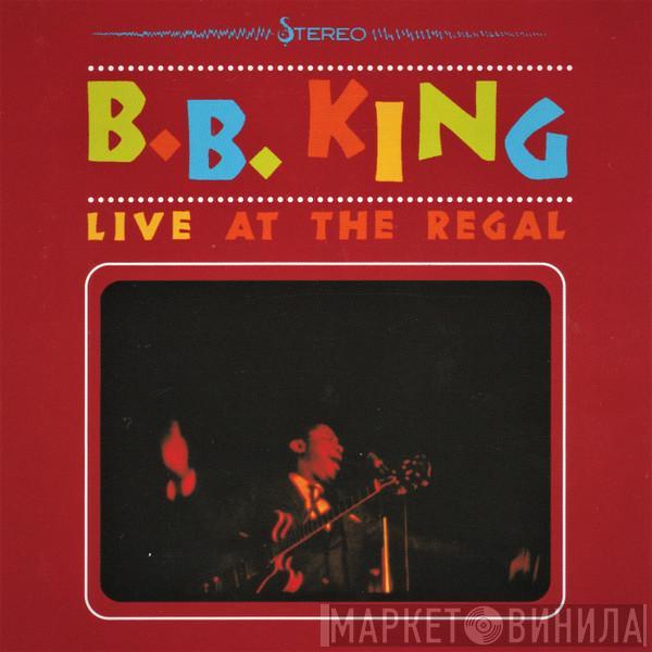 B.B. King - Live At The Regal