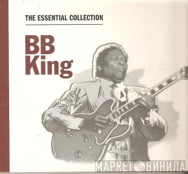  B.B. King  - The Essential Collection