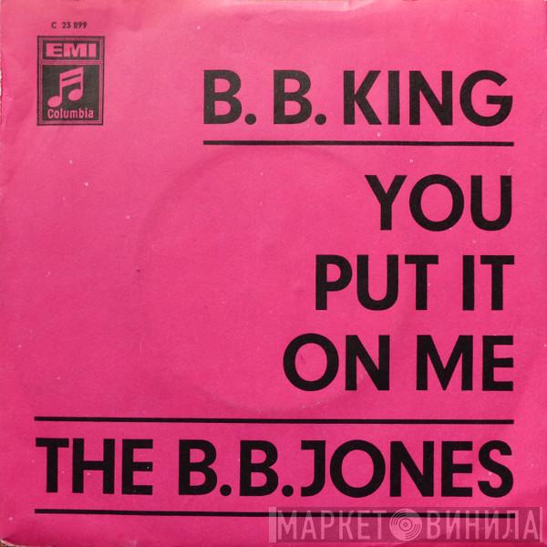  B.B. King  - You Put It On Me