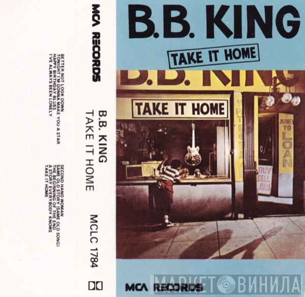 B.B. King - Take It Home