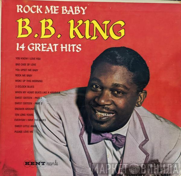  B.B. King  - Rock Me Baby
