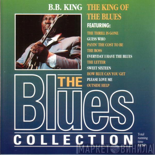  B.B. King  - The King Of The Blues