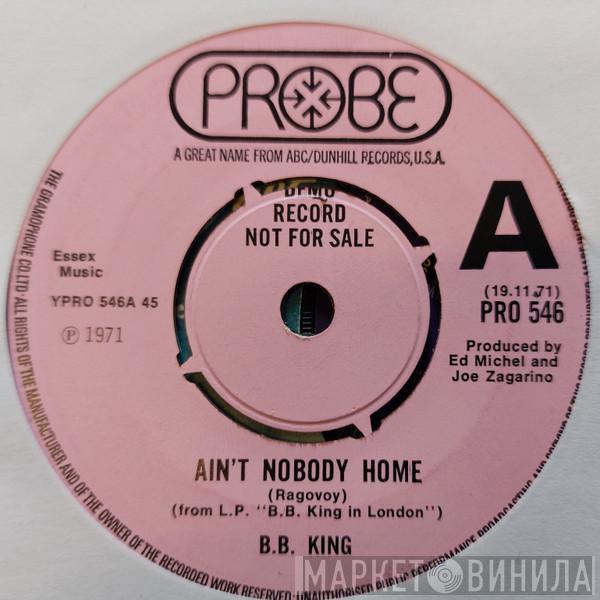  B.B. King  - Ain't Nobody Home