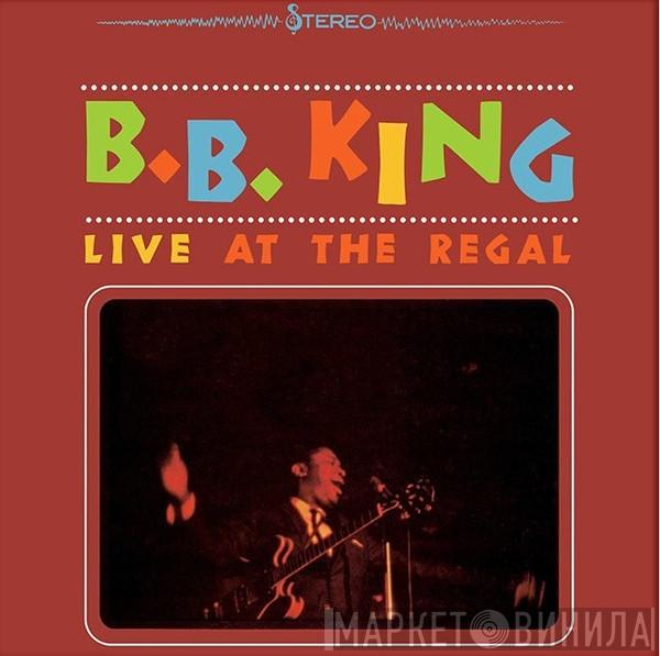 B.B. King - Live At The Regal