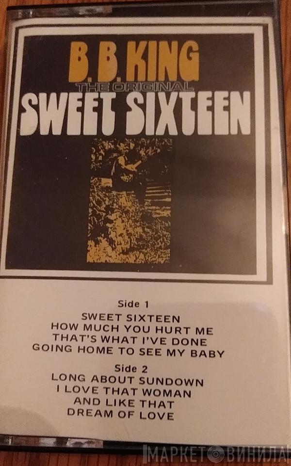  B.B. King  - The Original Sweet Sixteen