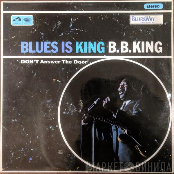 B.B. King - Blues Is King