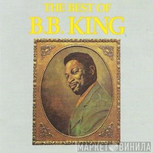  B.B. King  - The Best Of B B King