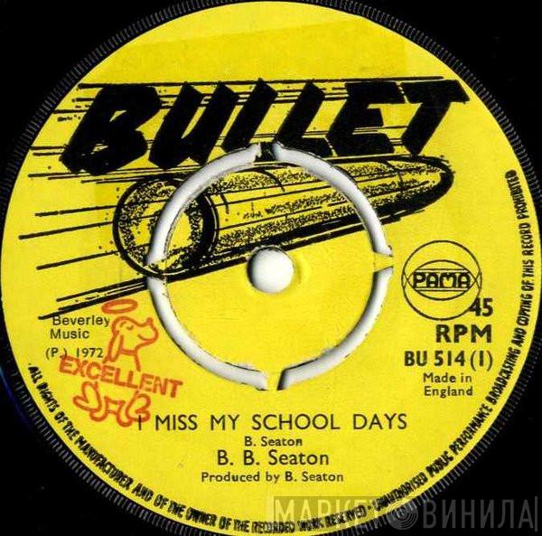 B.B. Seaton - I Miss My School Days