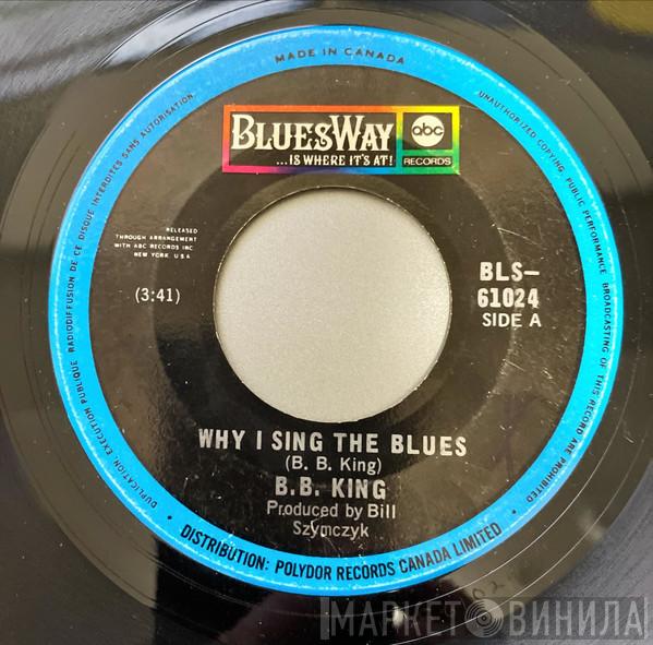  B.B. King  - Why I Sing The Blues