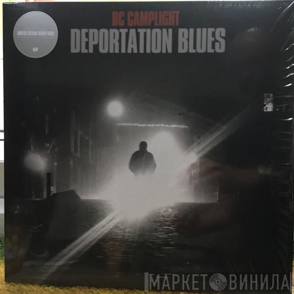 B.C. Camplight - Deportation Blues
