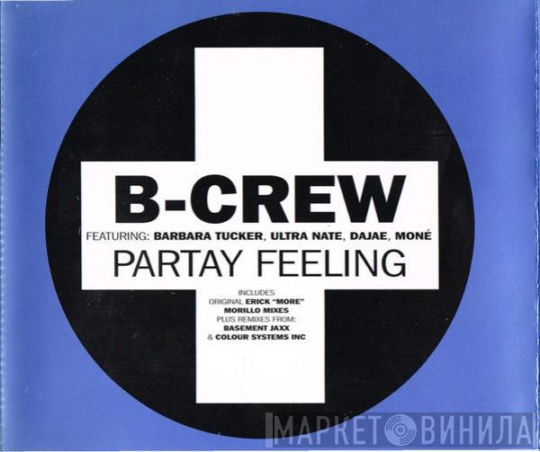 B-Crew, Barbara Tucker, Ultra Naté, Dajaé, Moné - Partay Feeling