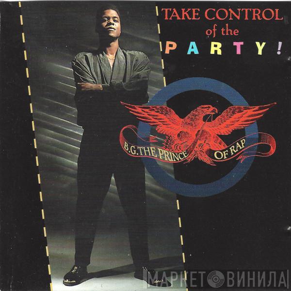  B.G. The Prince Of Rap  - Take Control Of The Party