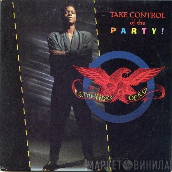  B.G. The Prince Of Rap  - Take Control Of The Party