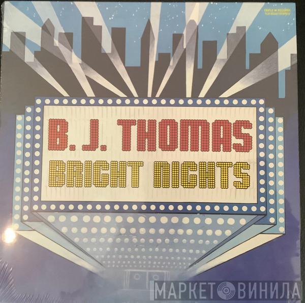 B.J. Thomas - Bright Nights