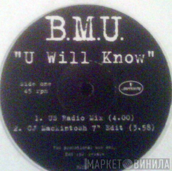B.M.U. - U Will Know